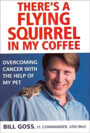 There's a flying squirrel in my coffee by Bill Goss