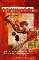 Cover of: The power of Ch'i: an introduction to Chinses mysticism and philosophy