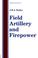 Cover of: Field artillery and firepower