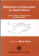 Ministries of education in small states : case studies of organisation and management