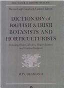 Dictionary of British and Irish botanists and horticulturists by Ray Desmond