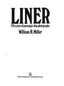 Cover of: Liner: fifty years of passenger ship photographs