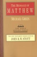 Cover of: The Message of Matthew (The Bible Speaks Today) by Michael Green