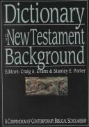 Cover of: Dictionary of New Testament Background (Compendium of Contemporary Biblical Scholarship)