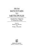 From mountain to metropolis : Appalachian migrants in American cities