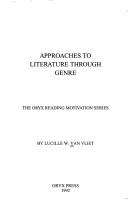 Approaches to literature through genre by Lucille W. Van Vliet