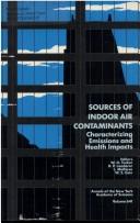 Cover of: Sources of indoor air contaminants: characterizing emissions and health impacts