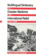 Cover of: Multilingual dictionary of disaster medicine and international relief: English, Franc̜ais, Español, [ʻArabī]