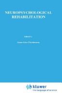 Neuropsychological rehabilitation : proceedings of the Conference on Rehabilitation of Brain Damaged People: Current knowledge and Future Directions held at Copenhagen, June 15-16, 1987