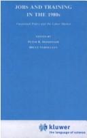 Jobs and training in the 1980s : vocational policy and the labor market