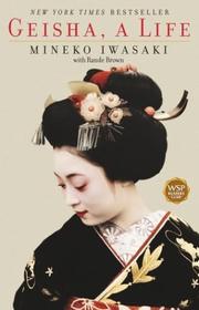 Geisha, a life by Mineko Iwasaki, Rande Brown