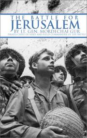 The Battle for Jerusalem by Mordechai Gur