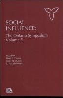 Social influence by Ontario Symposium on Personality and Social Psychology (5th 1984 University of Waterloo)