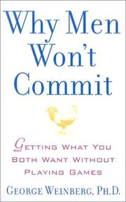 Cover of: Why men won't commit: getting what you both want without playing games