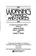 Cover of: Working, changes and choices: a Courses by Newspaper reader