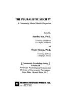 Cover of: The Pluralistic society: a community mental health perspective