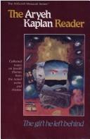 Cover of: The Aryeh Kaplan reader by Aryeh Kaplan