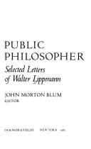 Cover of: Public philosopher: selected letters of Walter Lippmann