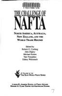 Cover of: The Challenge of NAFTA by edited by Robert G. Cushing ... [et al.].