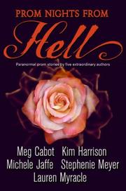 Cover of: Prom Nights from Hell by Meg Cabot, Stephenie Meyer, Kim Harrison, Lauren Myracle, Michele Jaffe