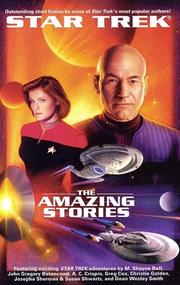 Star Trek - The Amazing Stories by John J. Ordover, M. Shayne Bell, John Gregory Betancourt, Greg Cox, A. C. Crispin, Christie Golden, Josepha Sherman, Susan Shwartz