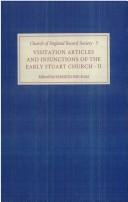 Visitation articles and injunctions of the early Stuart church. Vol.II