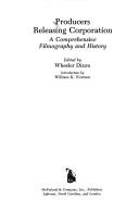 Cover of: Producers Releasing Corporation: a comprehensive filmography and history