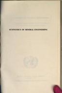 Economics of mineral engineering : an inter-regional seminar organised by the United Nations in co-operation with the Government of Turkey, Ankara, April 1976