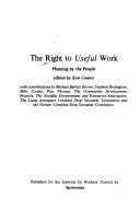 Cover of: The Right to Useful Work: Planning by the People