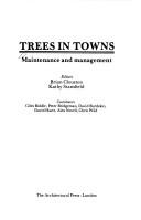 Trees in towns : maintenance and management