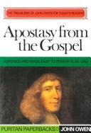 The nature and causes of apostasy from the gospel
