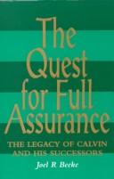 The quest for full assurance : the legacy of Calvin and his successors