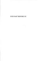 Cover of: Our past before us: why do we save it?