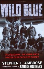 The wild blue : 741 squadron - on a wing and a prayer over occupied Europe