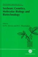 Soybean : genetics, molecular biology and biotechnology