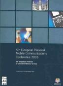 5th European Personal Mobile Communications Conference 2003 : 22-25 April 2003, the University of Strathclyde, Glasgow, UK