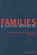 Families and social workers : the work of Family Service Units, 1940-1985