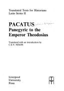 Cover of: Pacatus: Panegyric to the Emperor Theodosius (Translated Texts for Historians)