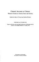 Chattel, servant or citizen : women's status in church, state and society : papers read before the xxist Irish Conference of Historians, held at Queen's University of Belfast, 27-30 May 1993