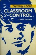 Cover of: Classroom control: understanding and guiding classroom behaviour