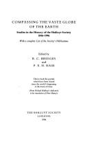 Compassing the vaste globe of the Earth : studies in the history of the Hakluyt Society, 1846-1996