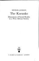 Cover of: The Kuranko: dimensions of social reality in a West African society