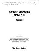 Rapidly quenched metals III by International Conference on Rapidly Quenched Metals (3rd 1978 University of Sussex)