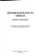 Cover of: Zooarchaeology in Greece: Recent Advances (British School of Athens Studies, 9)