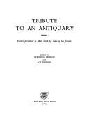 Cover of: Tribute to an antiquary: essays presented to Marc Fitch by some of his friends