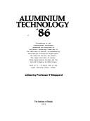 Aluminium Technology '86 : proceedings of the international conference