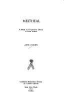 Meitheal : a study of co-operative labour in rural Ireland