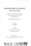 Magnetism in solids : some current topics : proceedings of the Twenty Second Scottish Universities Summer School in Physics : Dundee, August 1981