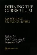 Defining the Curriculum by Ivor F. Goodson