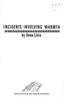 Cover of: Incidents Involving Warmth a Collection